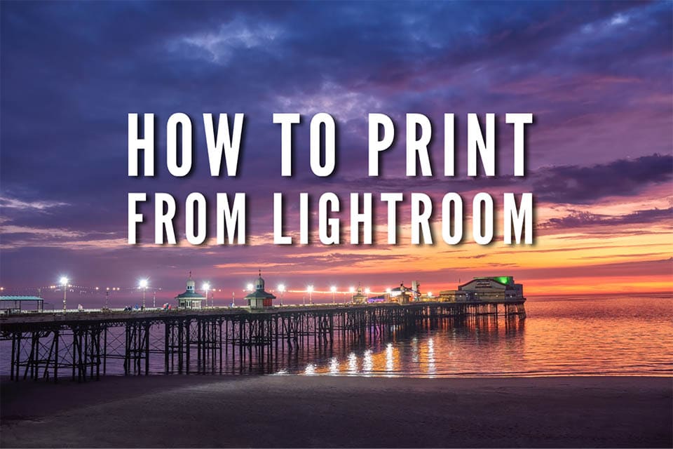 How to Print from Lightroom tutorial title image