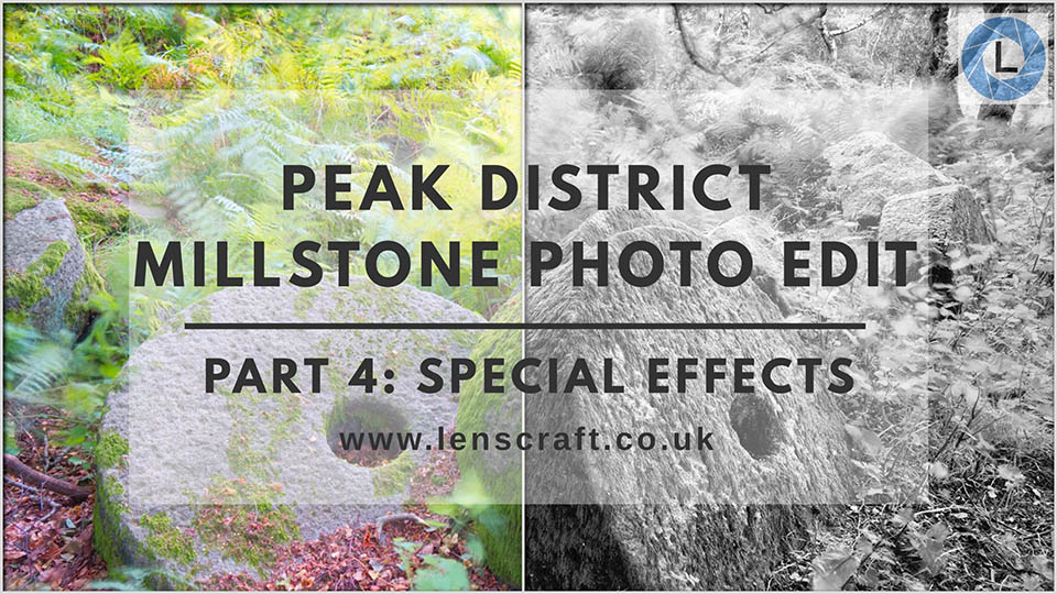 peak district millstones part 4 affinity photo special effects