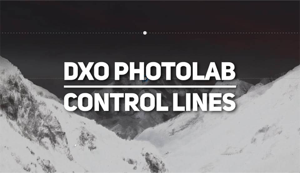 Brilliant Editing with DxO PhotoLab 5 Control Lines