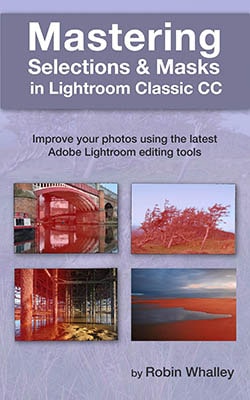 Mastering Selections & Masks in Lightroom Classic CC eBook