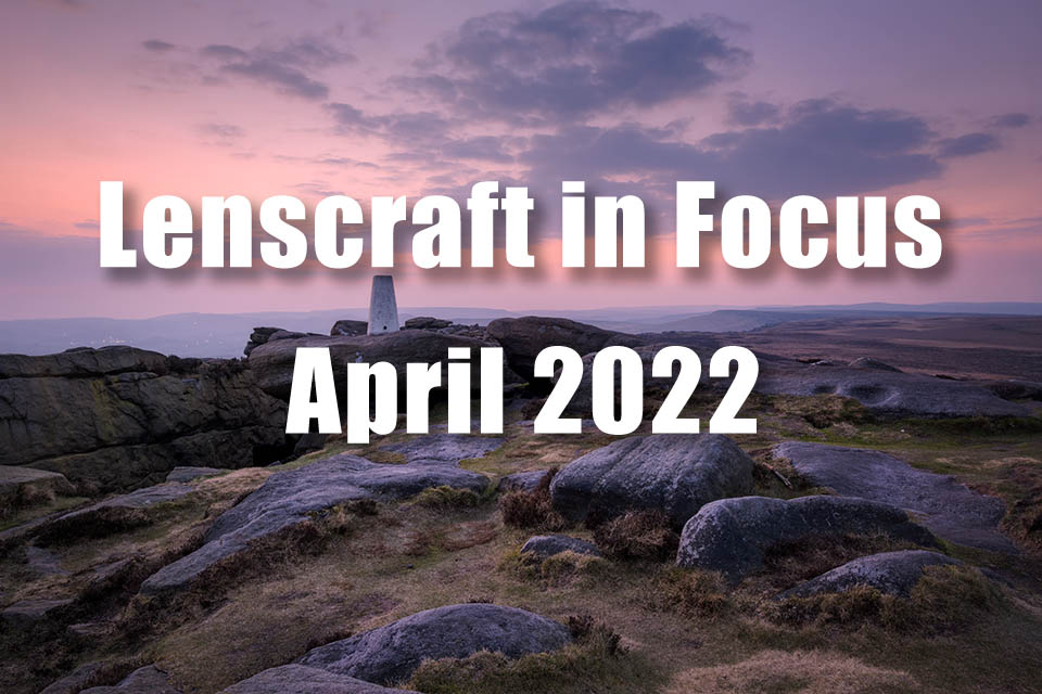 Lenscraft in focus april 2022 newsletter title image
