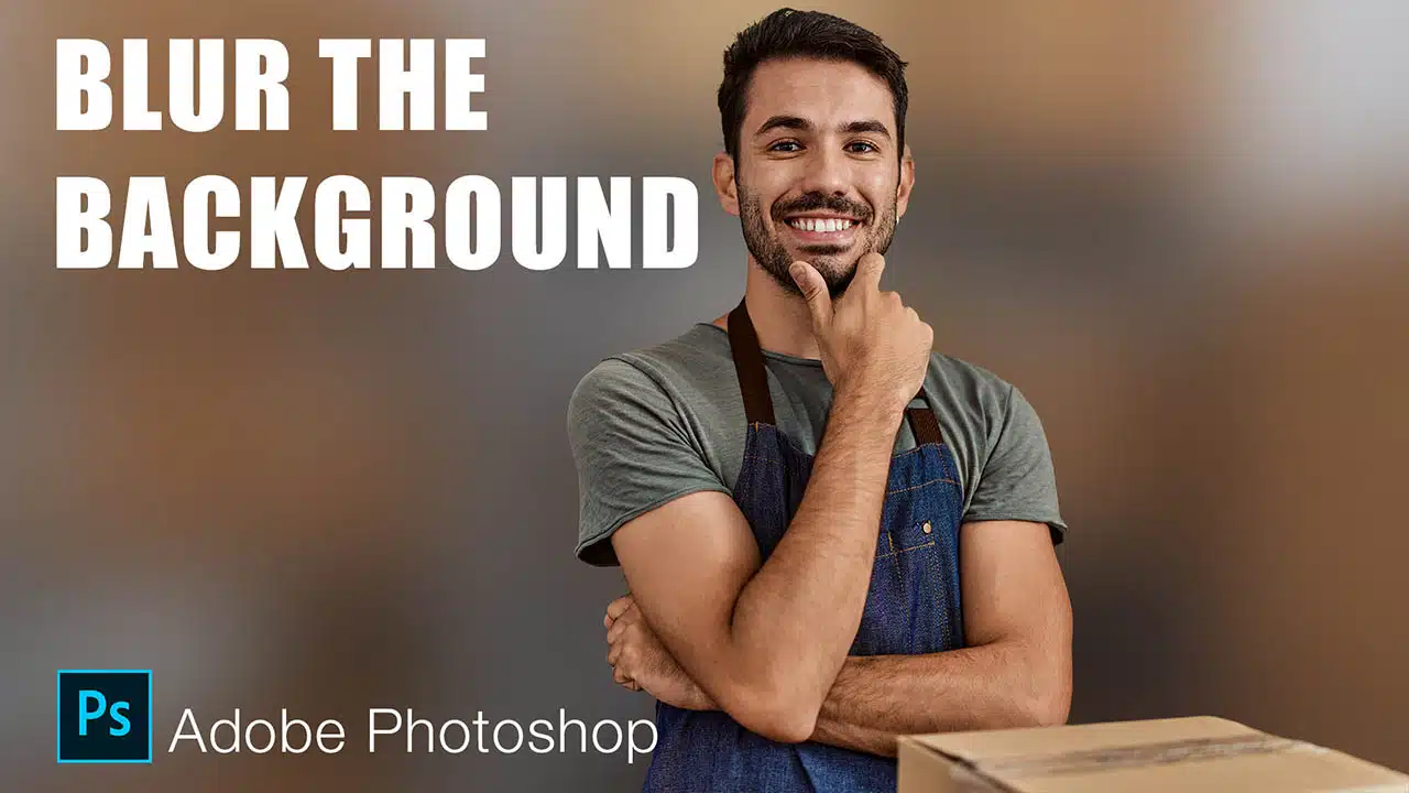 Easy Way to Blur the Background Using Adobe Photoshop