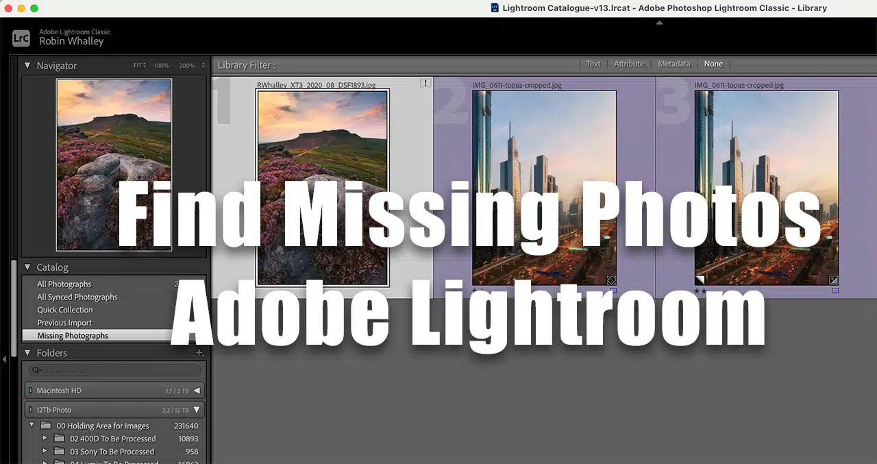 How To Find Missing Photos in Lightroom
