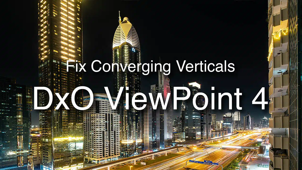 Fix Converging Verticals With DxO ViewPoint 4